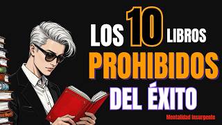 10 LIBROS que Todo Hombre EXITOSO Lee Después de los 30 / MENTALIDAD INSURGENTE