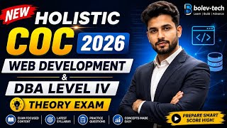 Part 01: New Holistic COC 2026 | Web Development & DBA Level IV-V Theory Exam.