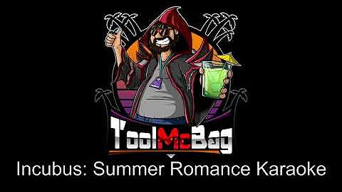 Incubus: Summer Romance Karaoke