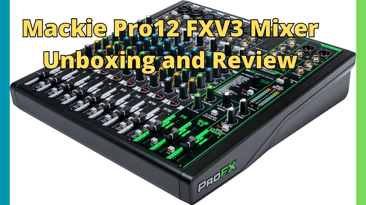 Mackie PROFX12 V3 Unboxing and Demo