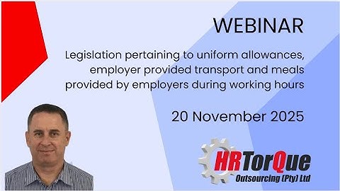 Webinar - Unpacking the legislation pertaining to uniform allowances, employer provided transport an