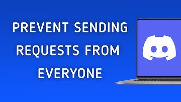 How to Prevent Everyone to Send Friend Request on Discord On PC (New Update)