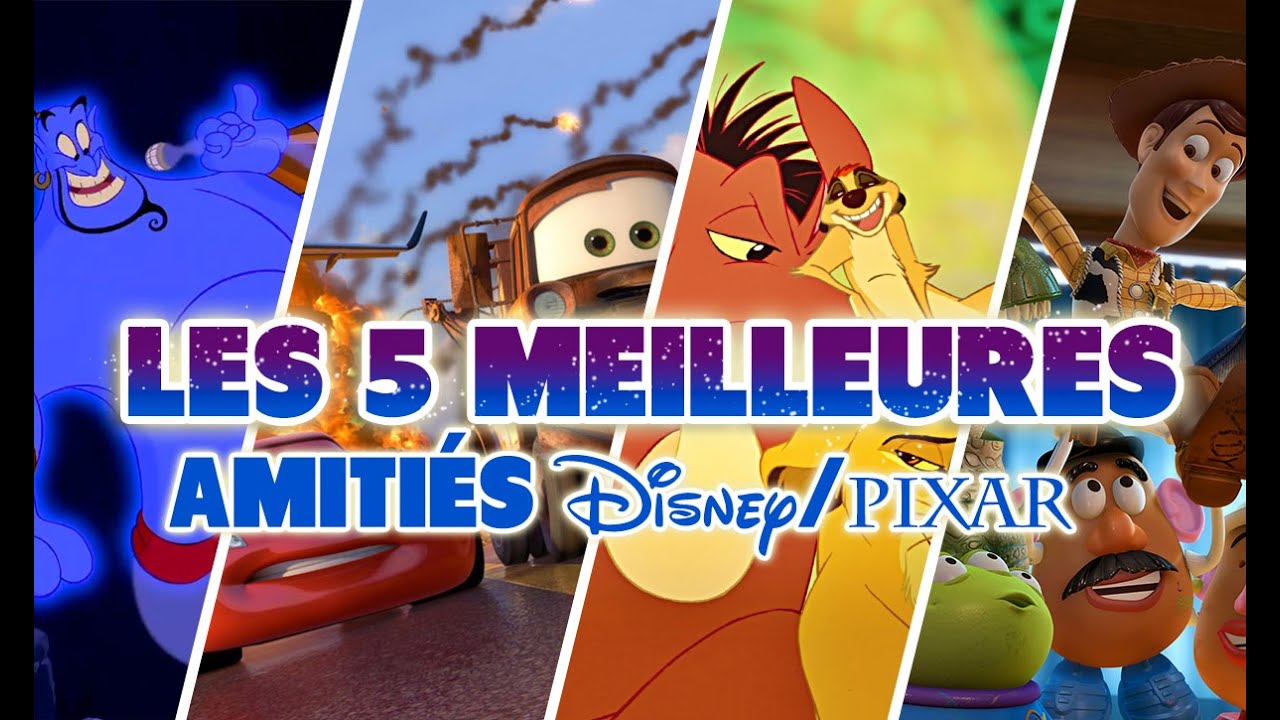 TOP 5 DES MEILLEURES AMITIÉS DISNEY/PIXAR - HD - YouTube