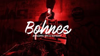 Bohnes - Raging On A Sunday