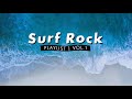 Surf Rock Playlist | Vol. 1