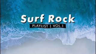 Surf Rock Playlist | Vol. 1