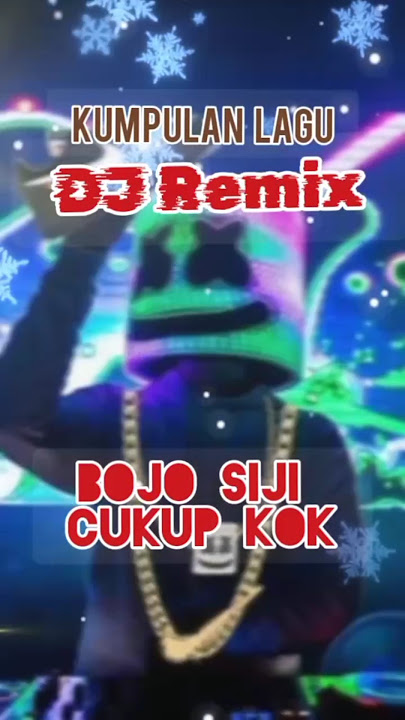 Bojo Siji Cukup || kumpulan DJ Remix #remix #dj