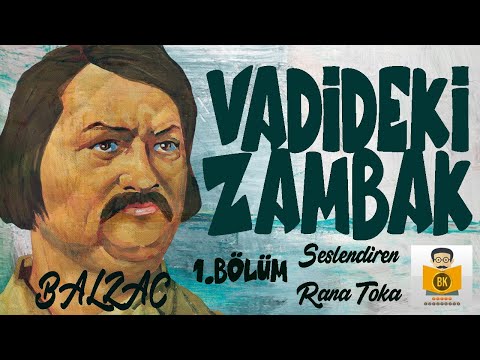 Vadideki Zambak - Honore de Balzac (Sesli Kitap 1.Parça) (Rana Toka)