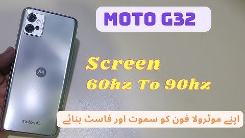 Make Your Moto Smooth G32 | Moto G32 Display Refresh Rate 60 to 90
