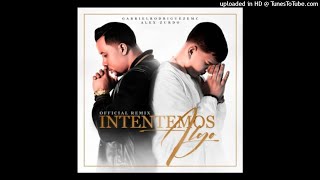 Gabriel Rodriguez Emc Ft. Alex Zurdo - Intentemos Algo Remix 2020