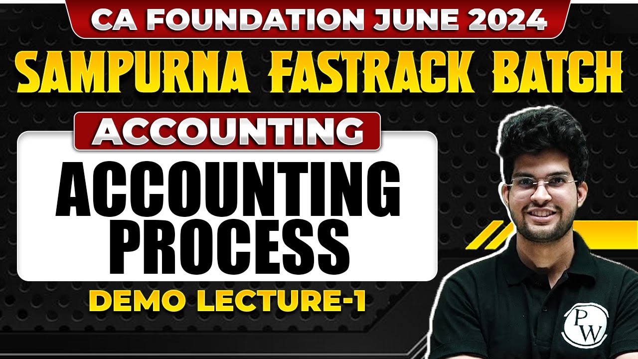 Accounts: Accounting process | CA Foundation June 2024 Sampurna ...