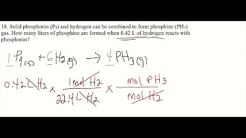 18. Volume-Volume Stoichiometry | Phosphorus, P4 and hydrogen gas, H2 produce phosphine gas, PH3