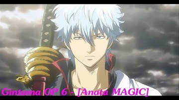 Gintama OP 6 - Anata MAGIC (Remix)