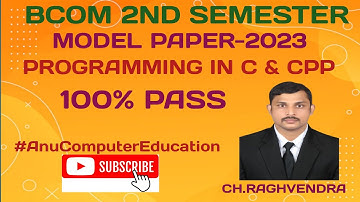 BCOM 2nd SEMESTER PROGRAMMING WITH C & CPP MODEL PAPER 2023