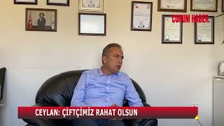 Ceylan: Çi̇ftçi̇mi̇z Rahat Olsun, Ki̇mseni̇n Ürününü Tarlada Birakmayiz