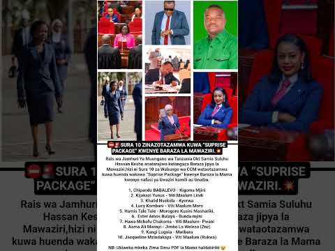 SURA 10 ZINAZOTAZAMWA KUWA SUPRISE PACKAGE KWENYE BARAZA LA MAWAZIRI