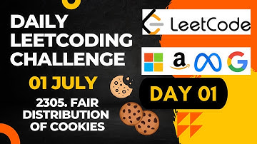 Daily Leetcode Challenge | Day  1 | Fair Distribution of Cookies