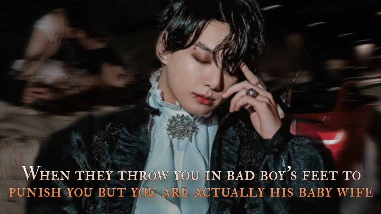 Когда тебя бросают под ноги плохому парню, чтобы наказать, но на самом деле ты его маленькая жена...
