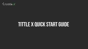 TITTLE X QUICK START GUIDE