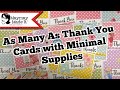 As Many As Thank You Cards with Minimal Supplies