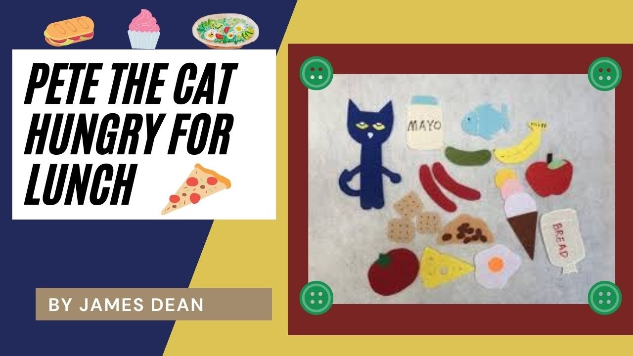 Pete the Cat hungry for Lunch, By James Dean - YouTube