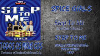 Spice Girls - Step To Me (Extended Remix)
