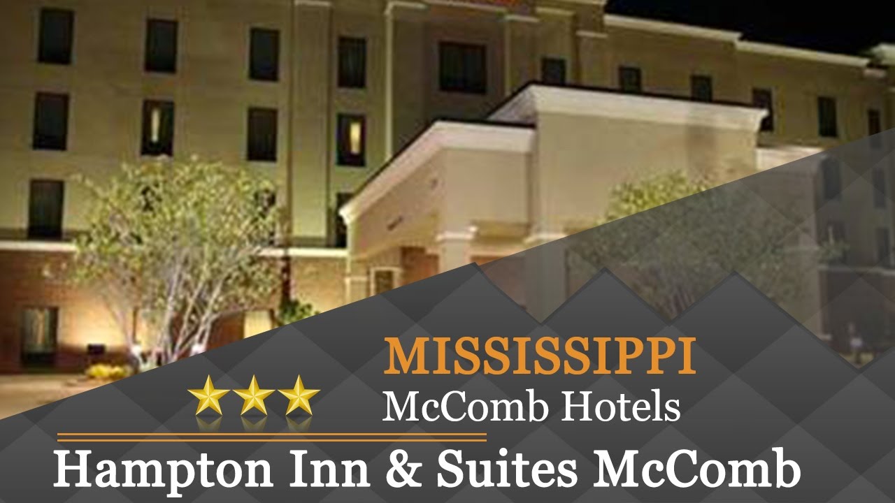 Hampton Inn & Suites Hotels, Mississippi YouTube