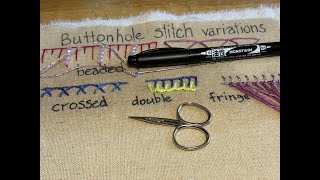 Ep 11 - Stitch Dictionary | Buttonhole Stitch Variations – Crossed, Double & Fringed