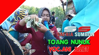 TOANG NUNUK || VOC .ANI JULIET || YANG TERMUDA SATRIA SUMBON