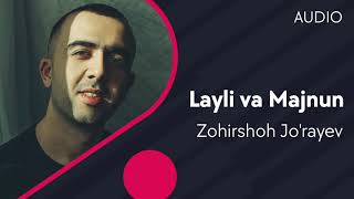 Zohirshoh Jo'rayev - Layli va Majnun (AUDIO)