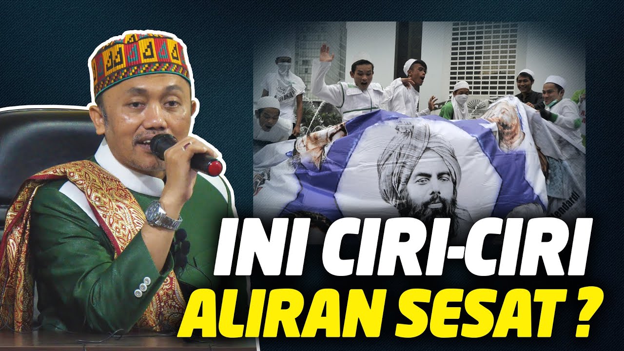Ini Dia Ciri - Ciri Aliran Sesat | KH Idrus Romli