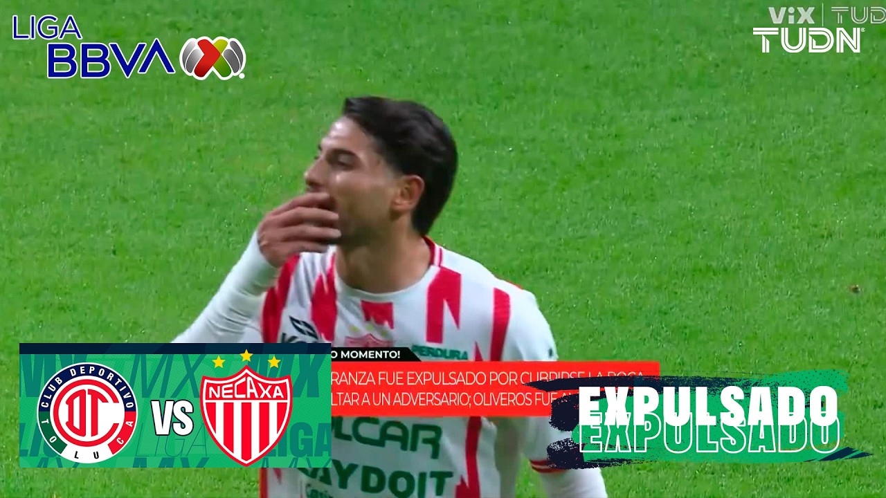 ¡ROJA POR TAPARSE LA BOCA! Toluca 2-1 Necaxa | Liga MX - Jornada 3 Apertura 2026 | TUDN