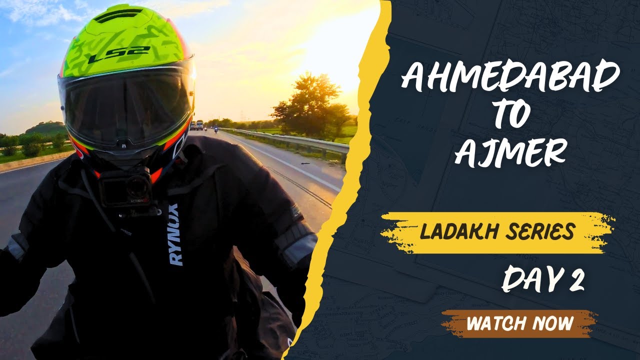 Day 2 – लडाखच्या दिशेने अजमेर गाठले! | Mumbai to Ladakh Ride