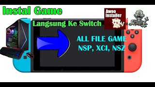 [Tutorial]  Instal Direct File NSP, XCI, NSZ On Switch