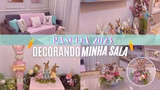 Fiz uma Faxina Caprichada na Sala e Decorei para a Páscoa  #PASCOA2023