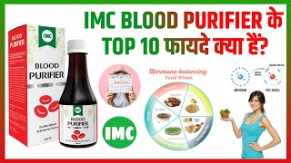 10 Miraculous Benefits of IMC Blood Purifier Syrup for Blood Health