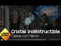 Cómo romper un cristal indestructible y no morir en el intento - El Hormiguero 3.0