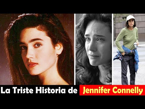 La Vida y El Triste Final de Jennifer Connelly