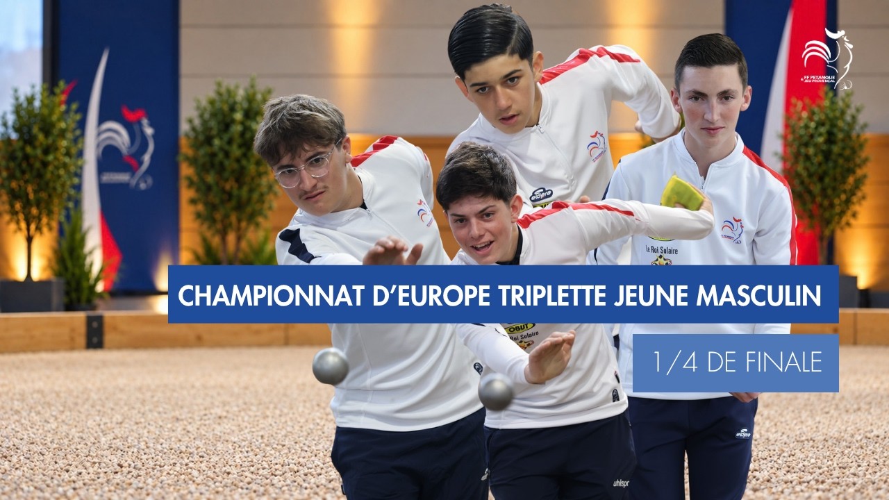 Miniature : Europe Jeune Masculin - France VS Allemagne 1/4 de finale triplette
