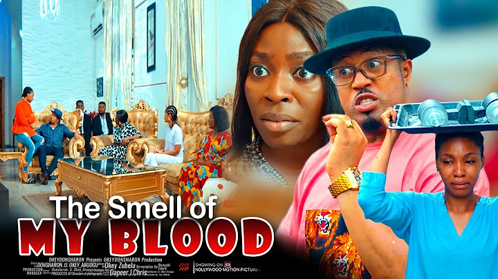 The Smell Of My Blood - Nigerian Movie