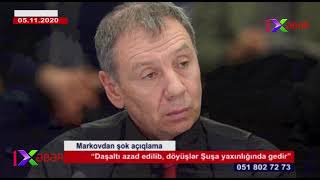 Daşaltı Azad Edildi, Döyüşlər Şuşada Gedir-Markov