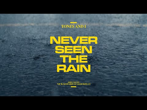 TONES AND I - NEVER SEEN THE RAIN (OFFICIAL VIDEO)