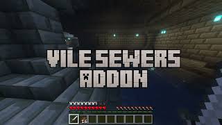 Vile Sewers Addon - Showcase #1