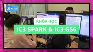 KHÓA HỌC IC3 SPARK & IC3 GS5, GS6 TẠI TIN HỌC SAO VIỆT QUẬN 7