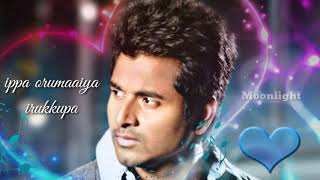 Sivakarthikeyan love failure dialog||Tamil Whatsapp status video||