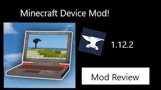 Minecraft Device Mod! Forge 1.12.2