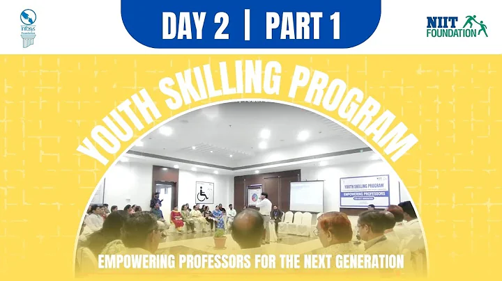 Empowering Professors for the Next Generation | Youth Skilling Program | Day 2