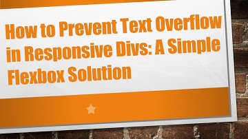 How to Prevent Text Overflow in Responsive Divs: A Simple Flexbox Solution