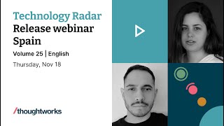Technology Radar Vol.25 Release Spain