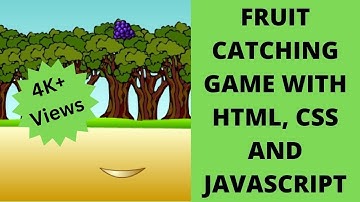 Fruit Catching Game With HTML, CSS And JavaScript